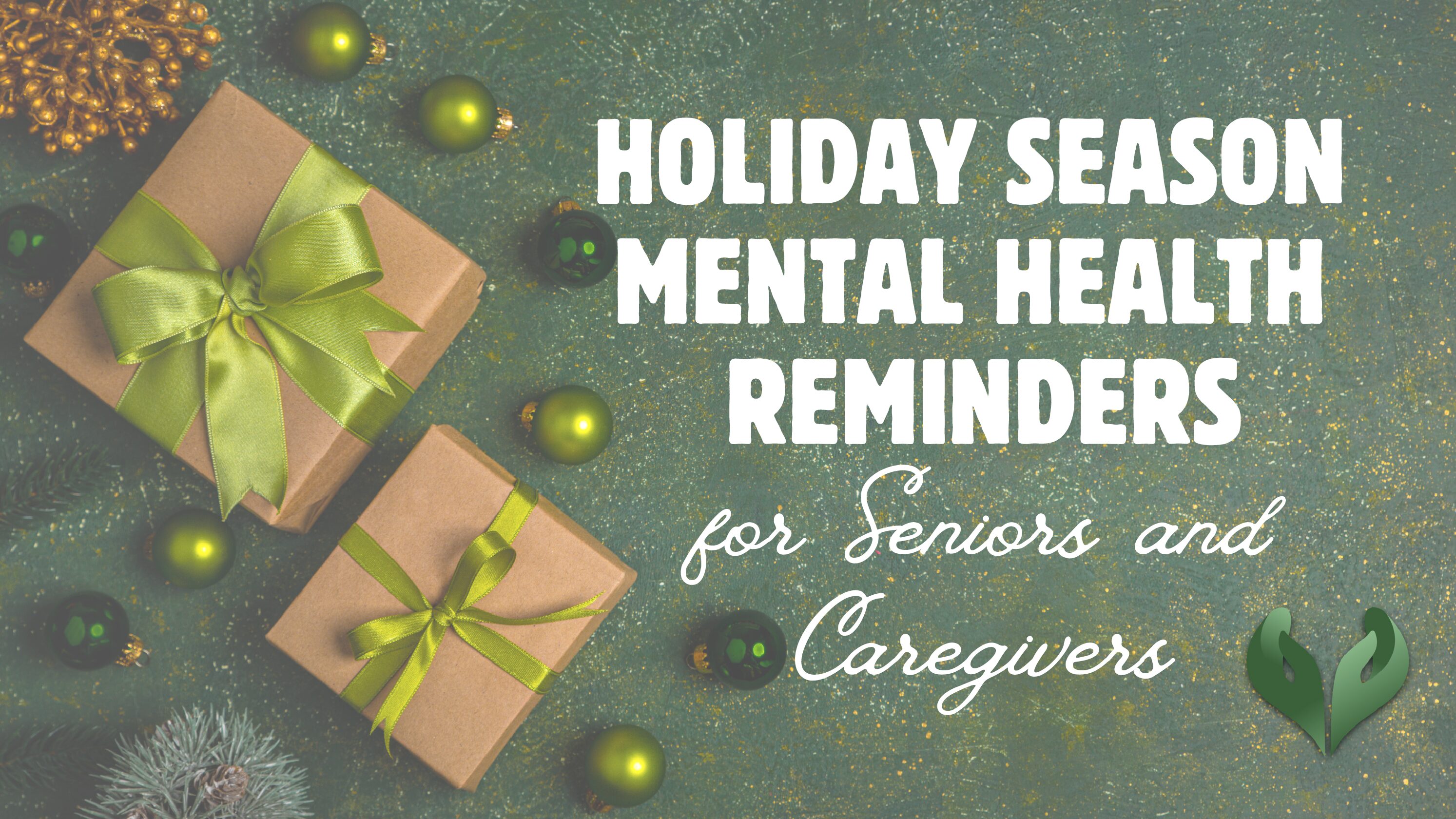 Mental Health Reminders for Seniors and Caregivers During the Holiday Season: Combatting Depression and Loneliness