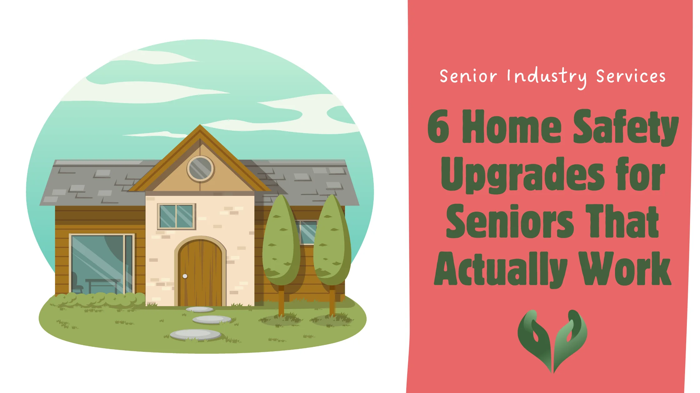 6 Home Safety Upgrades for Seniors That Actually Work