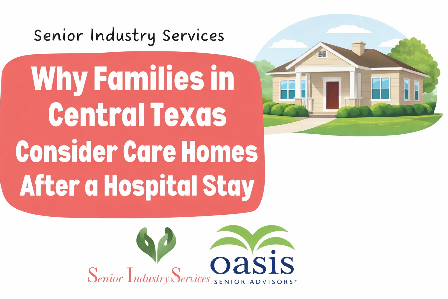 Why Families in Central Texas Consider Care Homes After a Hospital Stay