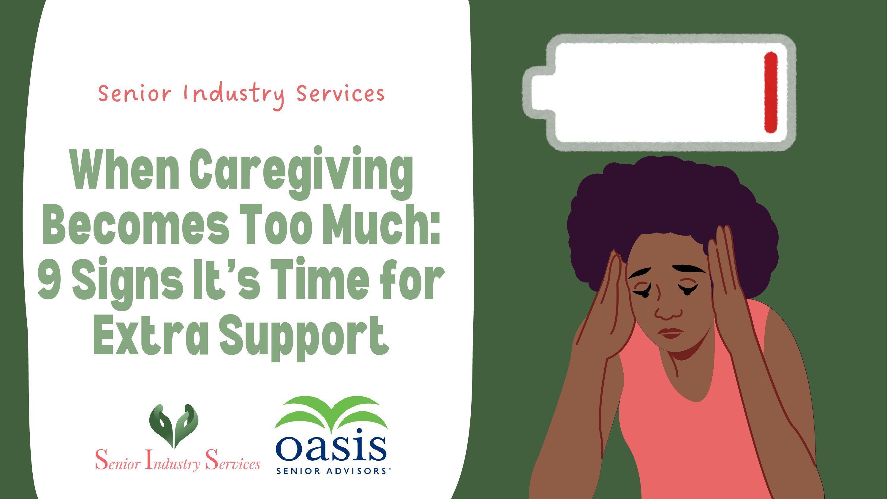 When Caregiving Becomes Too Much: 9 Signs It’s Time for Extra Support