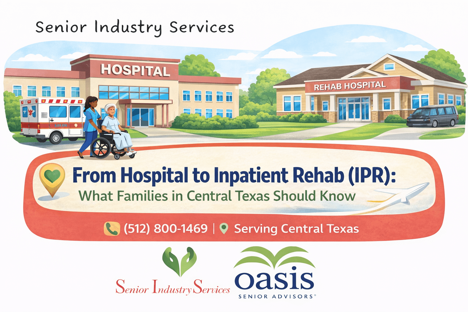 From Hospital to IPR: Navigating Inpatient Rehab in Central Texas