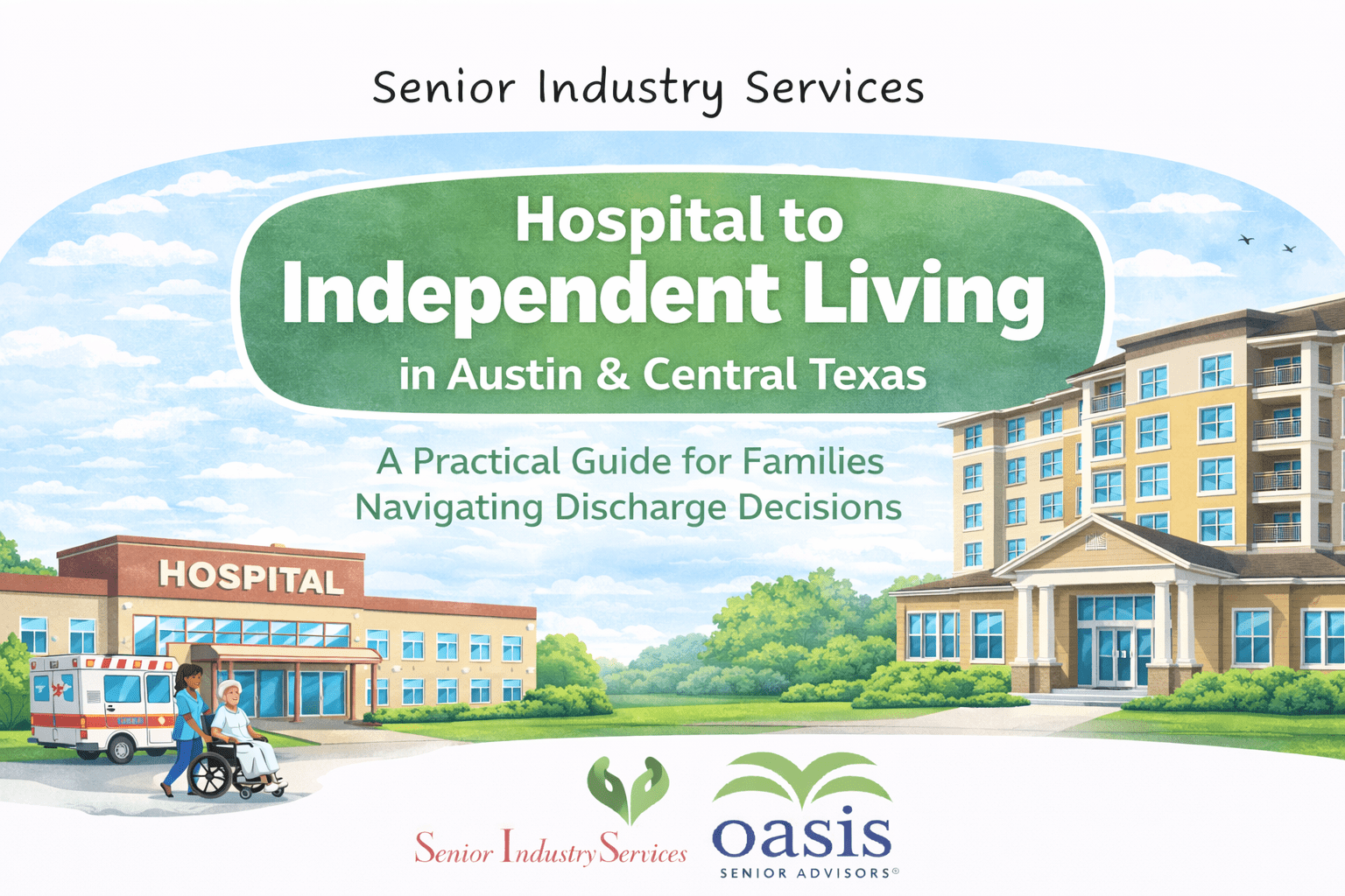 Hospital to Independent Living in Austin & Central Texas
