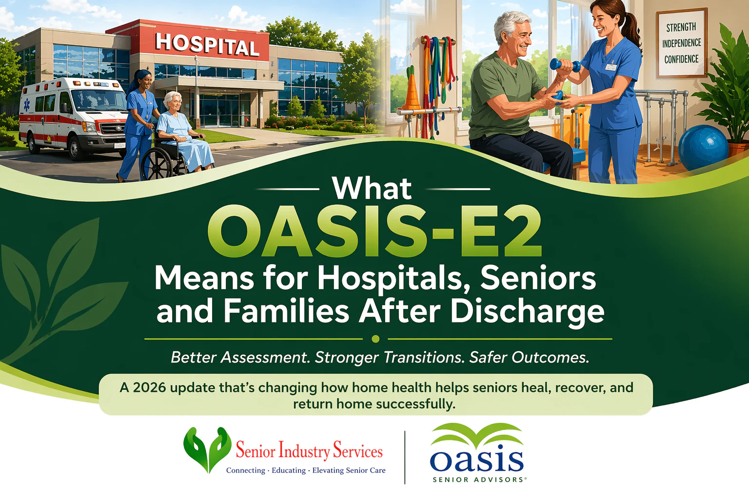 Hospital to Home in Central Texas: What OASIS-E2 Means for Seniors and Families After Discharge