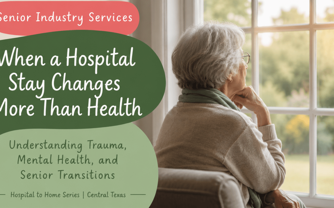 When a Hospital Stay Brings Back the Past: Mental Health, Trauma, and Senior Transitions