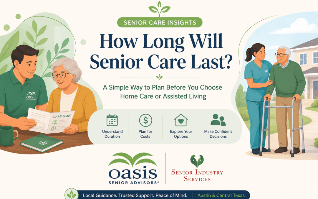 How Long Will Senior Care Last? A Simple Way to Plan Before You Choose Home Care or Assisted Living