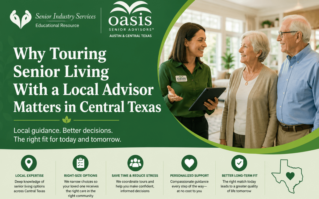 Why Touring Senior Living With a Local Advisor Matters in Central Texas