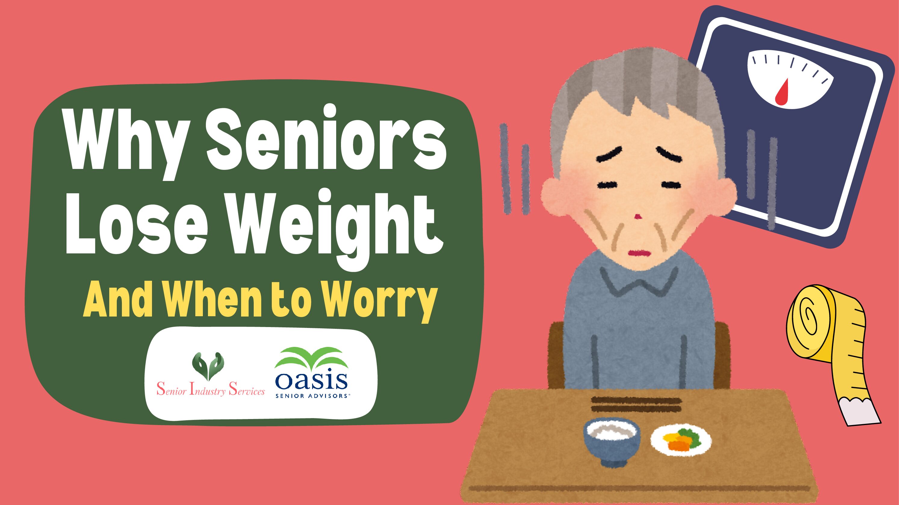 Why Older Adults Lose Weight And When to Worry