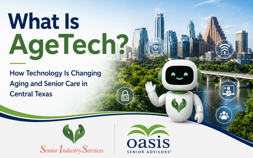 What Is AgeTech? How Technology Is Changing Aging and Senior Care in Central Texas