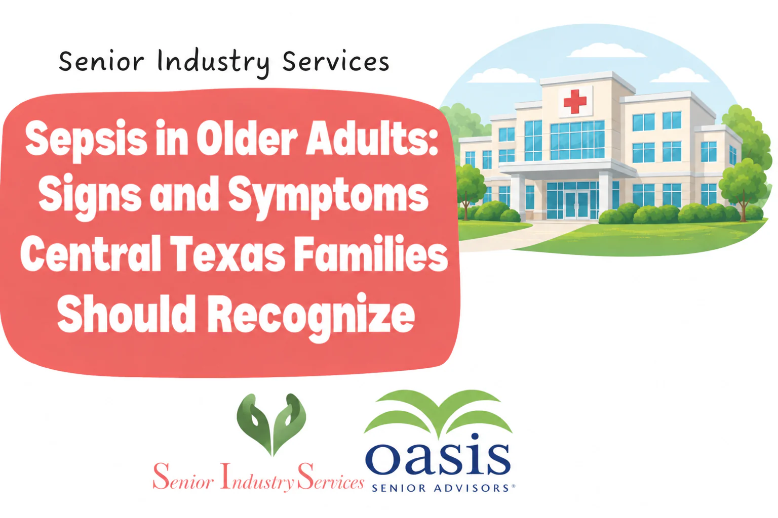 Illustrated hospital with SIS and Oasis logos for an article about recognizing sepsis symptoms in older adults.