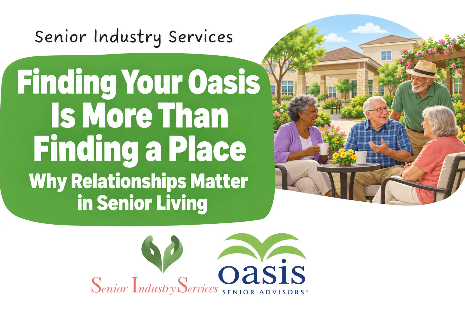Seniors enjoying conversation at a Central Texas senior living community with Senior Industry Services and Oasis Senior Advisors logos.