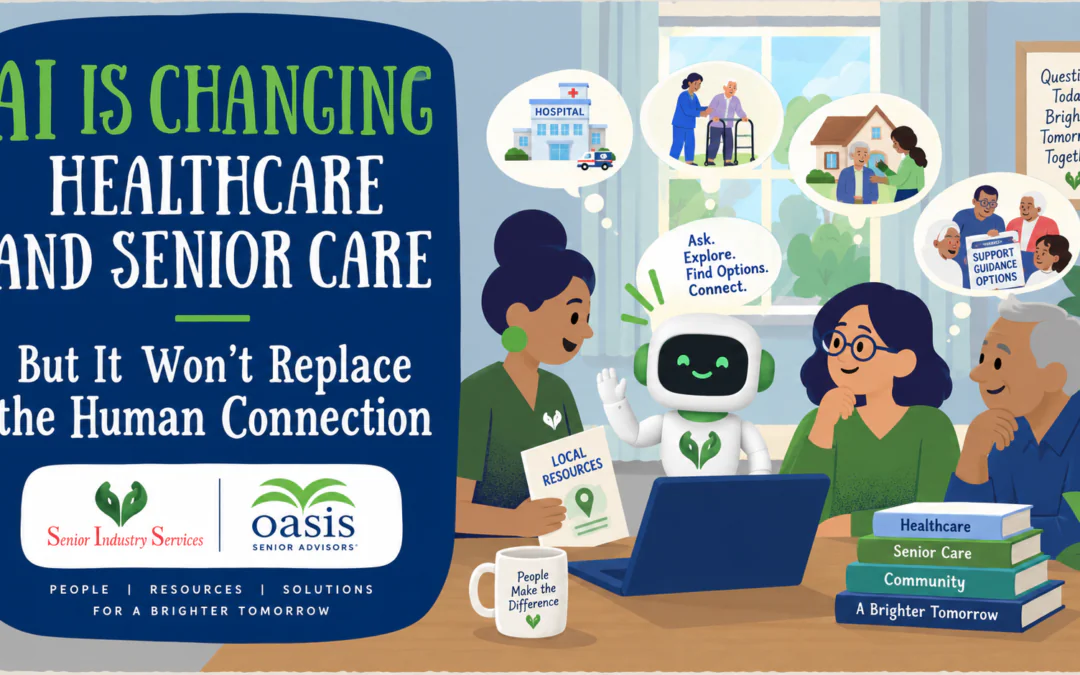 AI Is Changing Healthcare and Senior Care — But It Won’t Replace the Human Connection